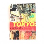 (Tokyo: A Certain Style by Kyoichi Tsuzuki.)