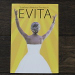 (I got to attend a preview performance of Zach Theatre's Evita.)